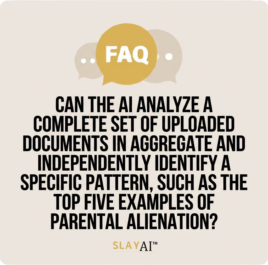 Can the AI analyze a complete set of uploaded documents in aggregate and independently identify a specific pattern, such as the top five examples of parental alienation?