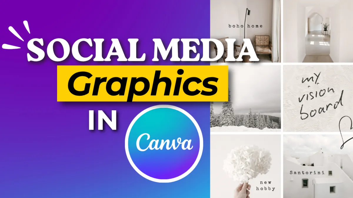 Canva Made Simple: How to Create Social Media Graphics with Confidence