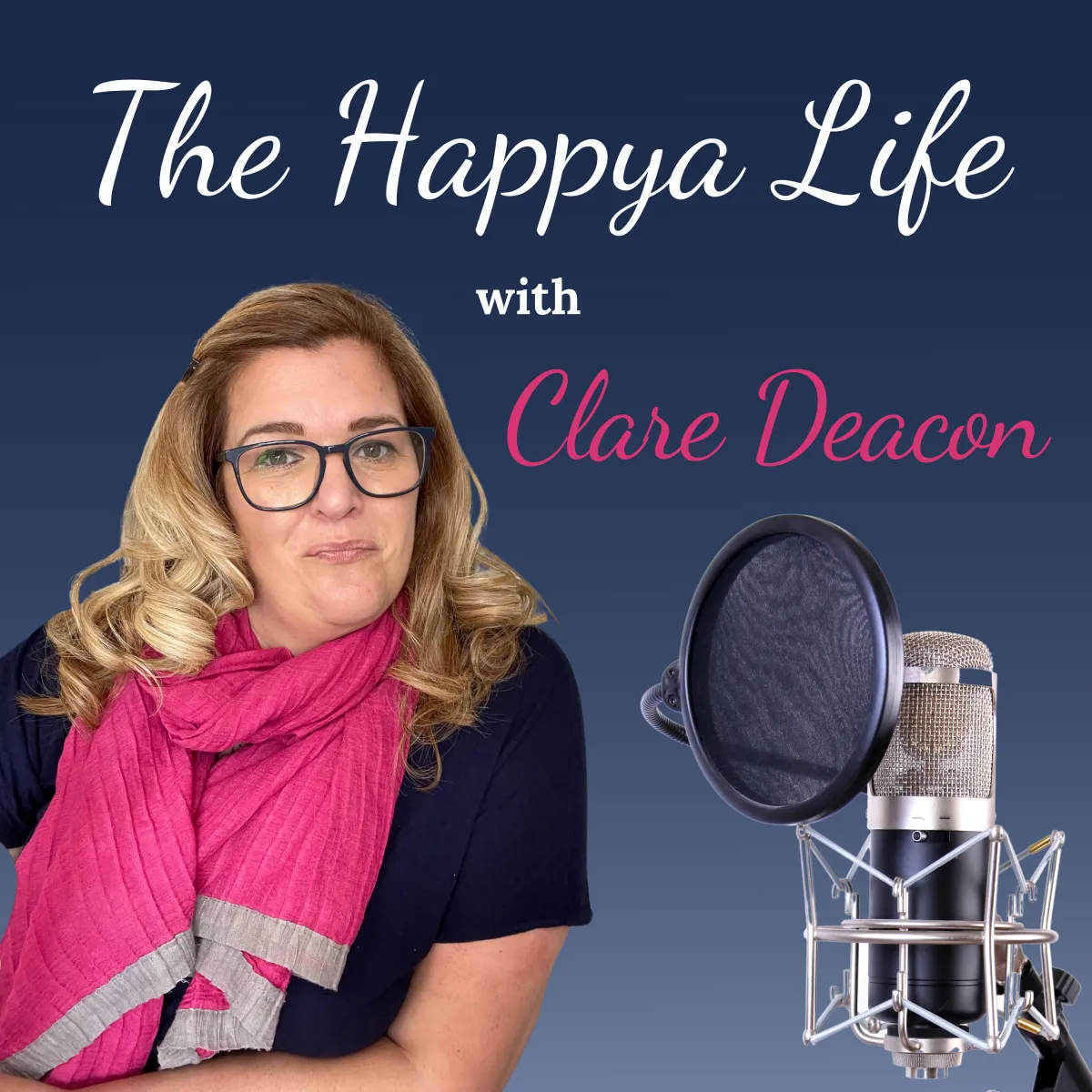 The Happya Life Podcast with Clare Deacon