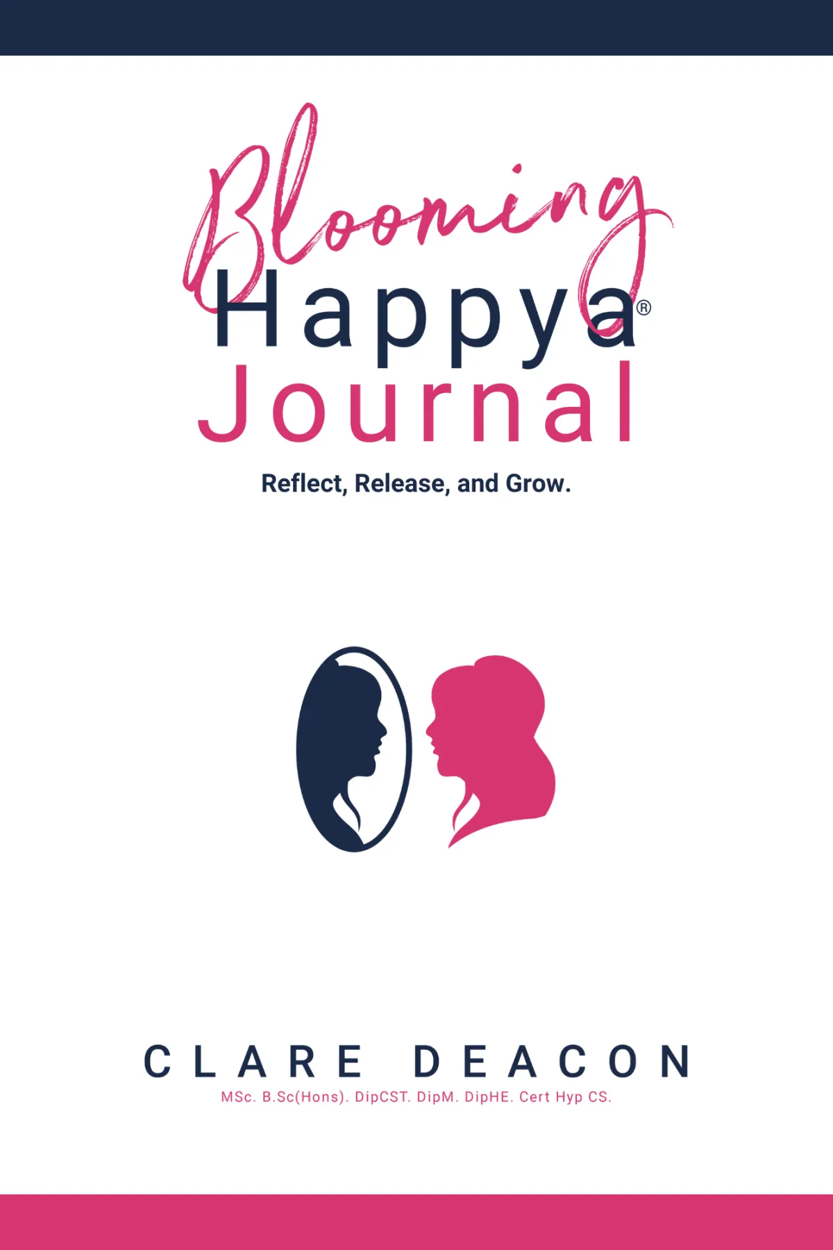 Blooming Happya Journal for Emotional Healing by Clare Deacon