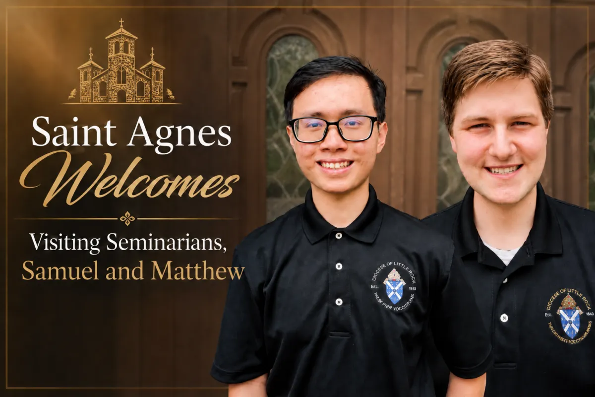 Saint Agnes welcomes visiting seminarians Matthew Thomas Lamb and Samuel Le, pictured smiling in black Diocese of Little Rock vocation polos in front of church doors.