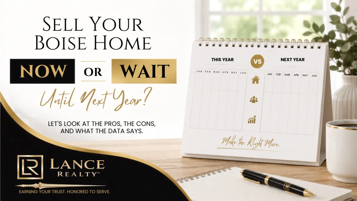 Should You Sell Your Boise Home Now or Wait a Year? Here's How to Decide