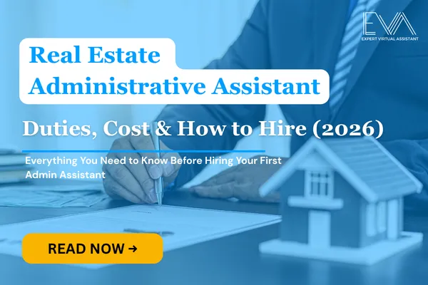 Real Estate Administrative Assistant: Duties, Cost & How to Hire (2026)