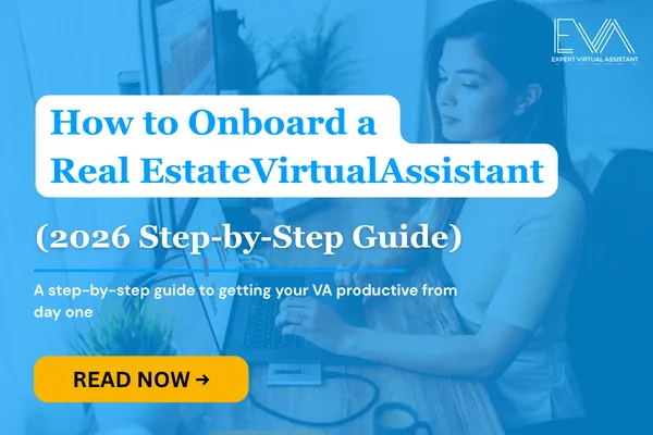 How to Onboard a Real Estate Virtual Assistant (2026 Step-by-Step Guide)