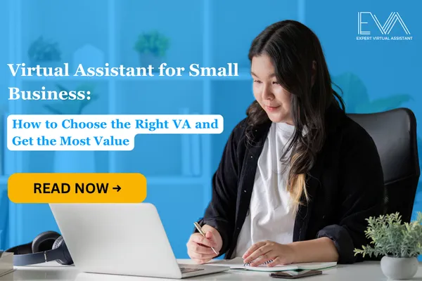 Virtual Assistant for Small Business: Choose the Right VA | Expert VA