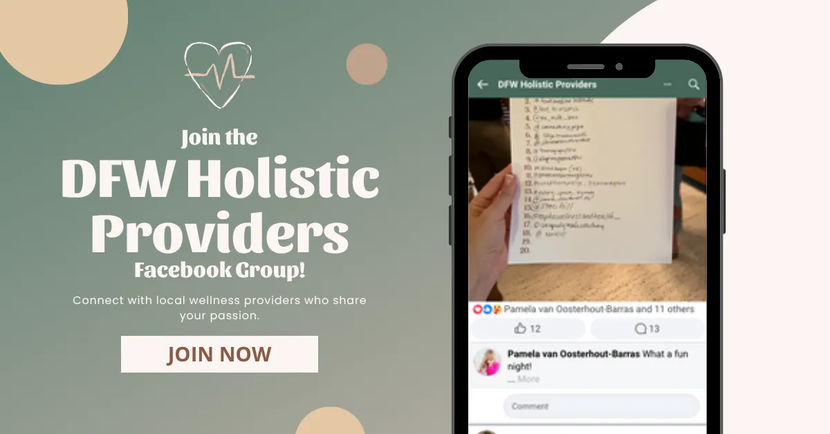 Join the DFW Holistic Providers Facebook Group!