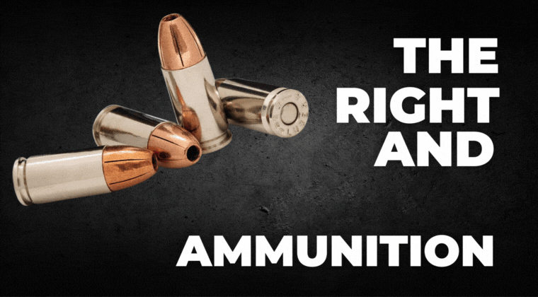 the right and wrong ammunition