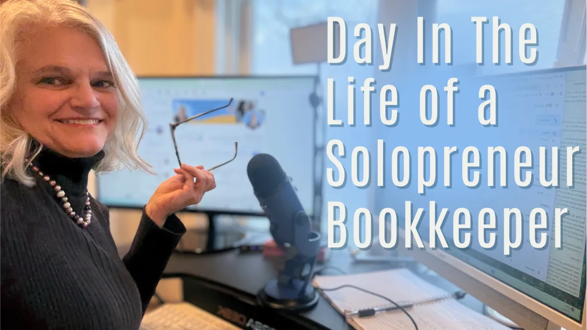 A Day In The Life of a Solopreneur Bookkeeper