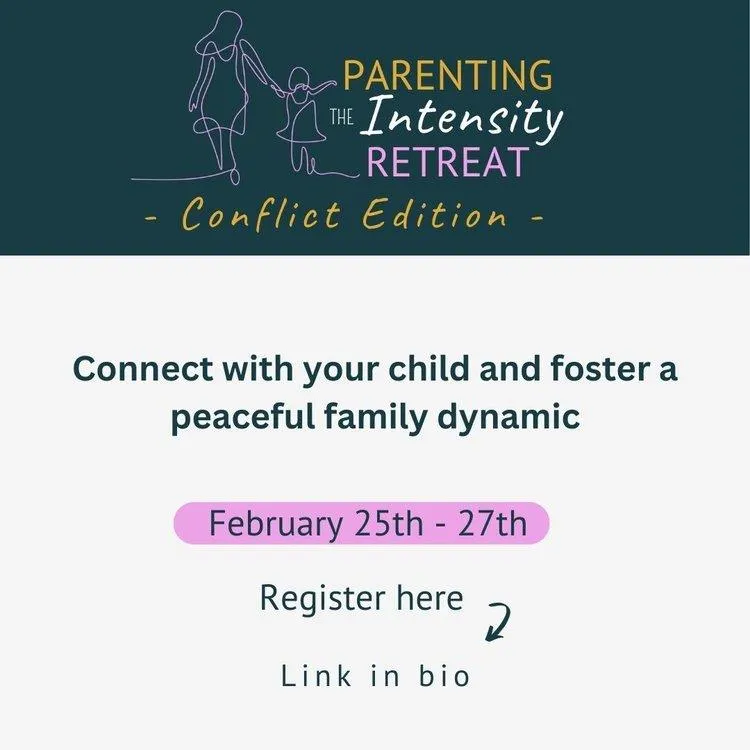 Parenting the intensity retreat