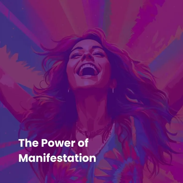 The power of manifestation