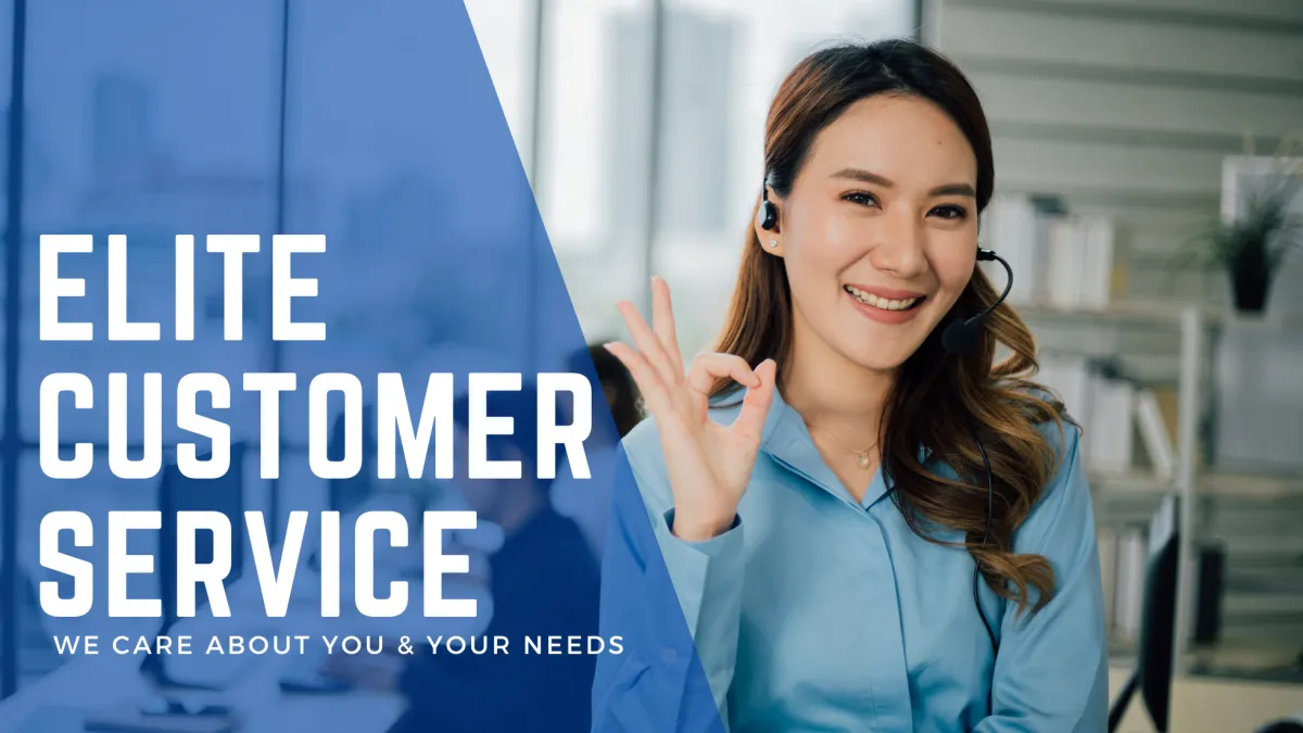 Great customer service, we care about you and your needs