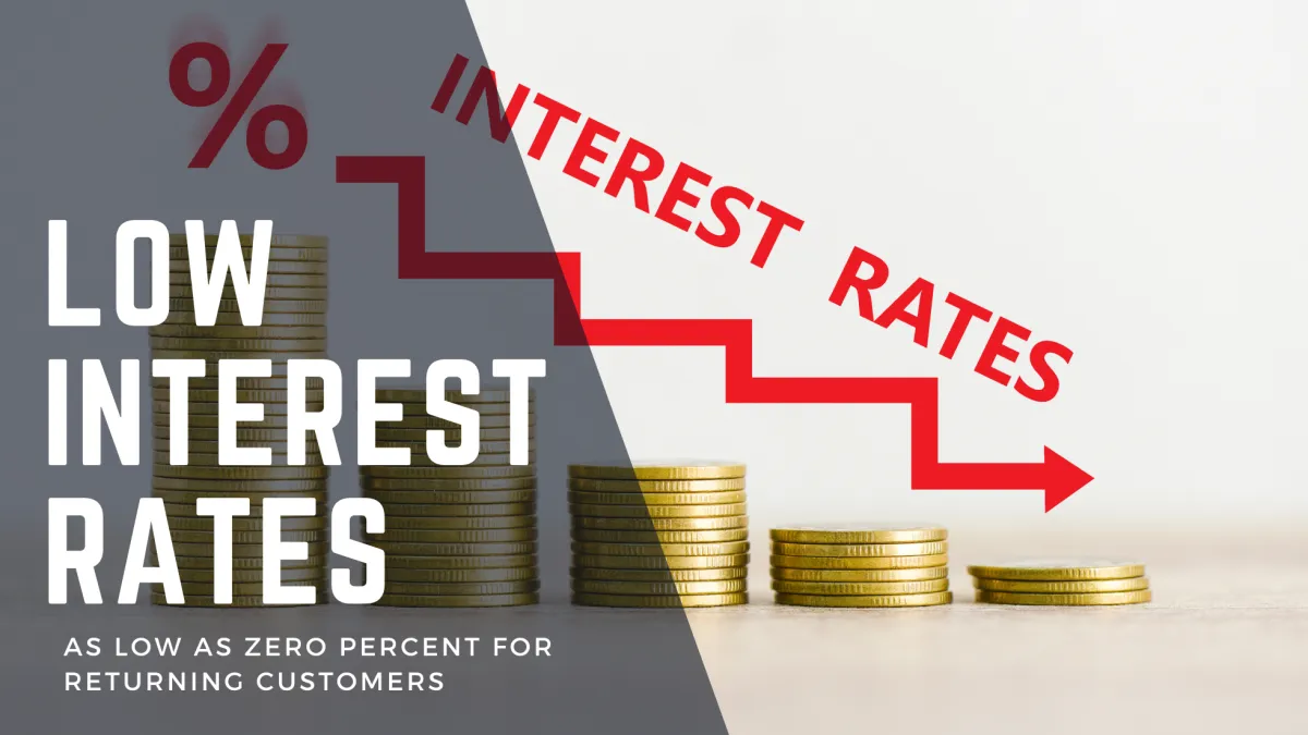 low interest rates, as low as zero percent