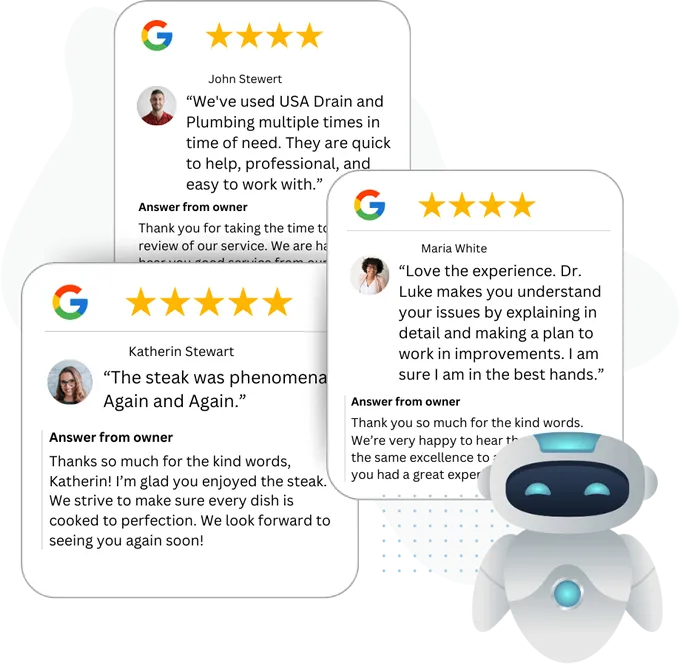 A 3D image shows several Google review cards floating in space, each with a five-star rating and the Google 'G' logo. The cards display positive customer reviews for different businesses, including "USA Drain and Plumbing" and a steakhouse, with owner responses. A small, stylized robot with a glowing blue core and antennae is visible in the bottom right corner, as if interacting with the reviews.