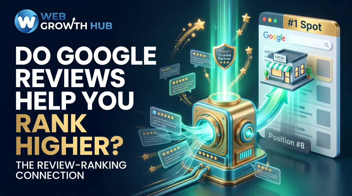 Do Google Reviews Help Your Business Rank Higher? The Honest Answer