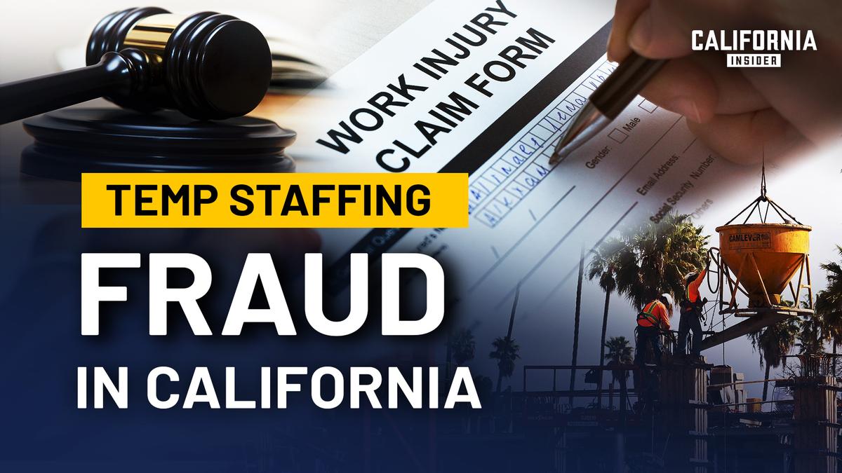 Thumbnail graphic showing a gavel, a work injury claim form being filled out, and construction workers on a job site, with bold text reading "Temp Staffing Fraud in California" and the California Insider logo in the upper right corner.