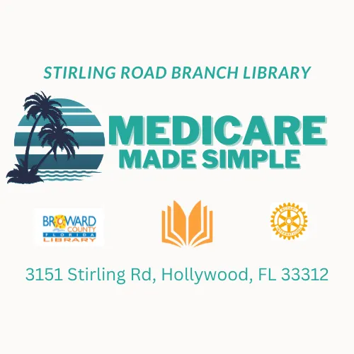 Medicare Made Simple at the Palm Beach Gardens Library. Sponsored by the Rotary Club.