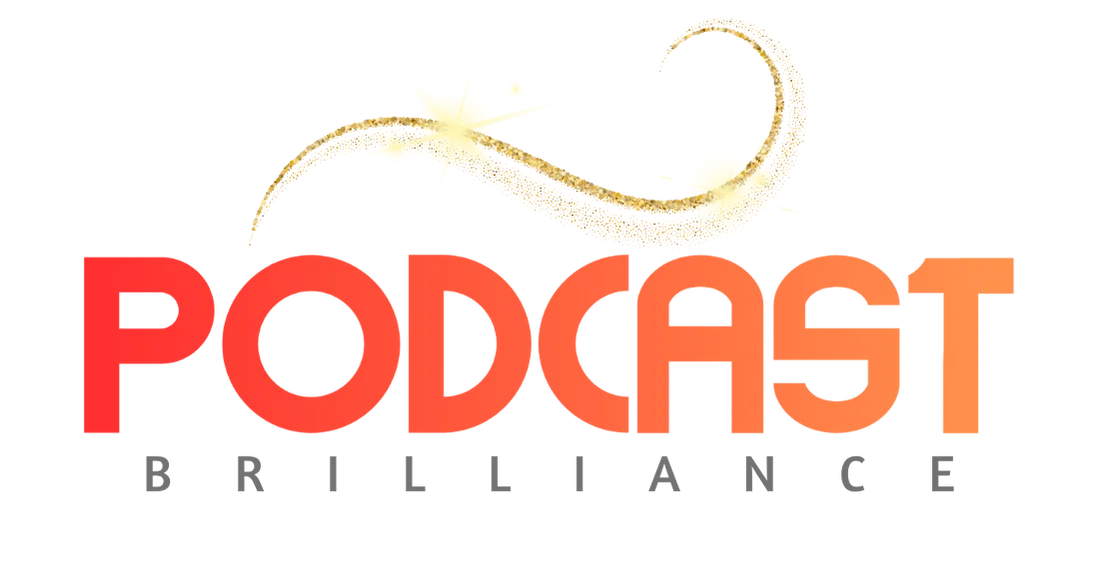 Podcast Brilliance