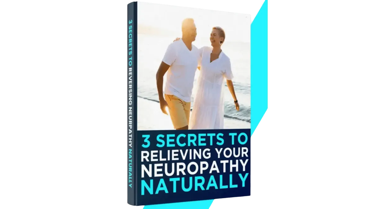3 Secrets to Relieve Neuropathy Naturally