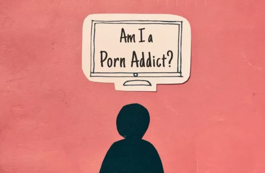 am I a porn addict?