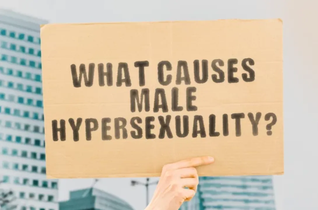 What causes male hypersexuality?