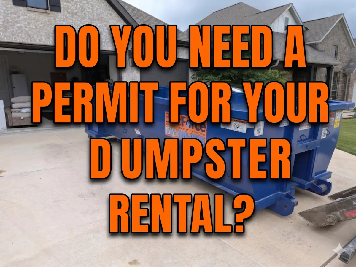 Do I Need a Dumpster Permit in Austin? | Driveway vs. Street