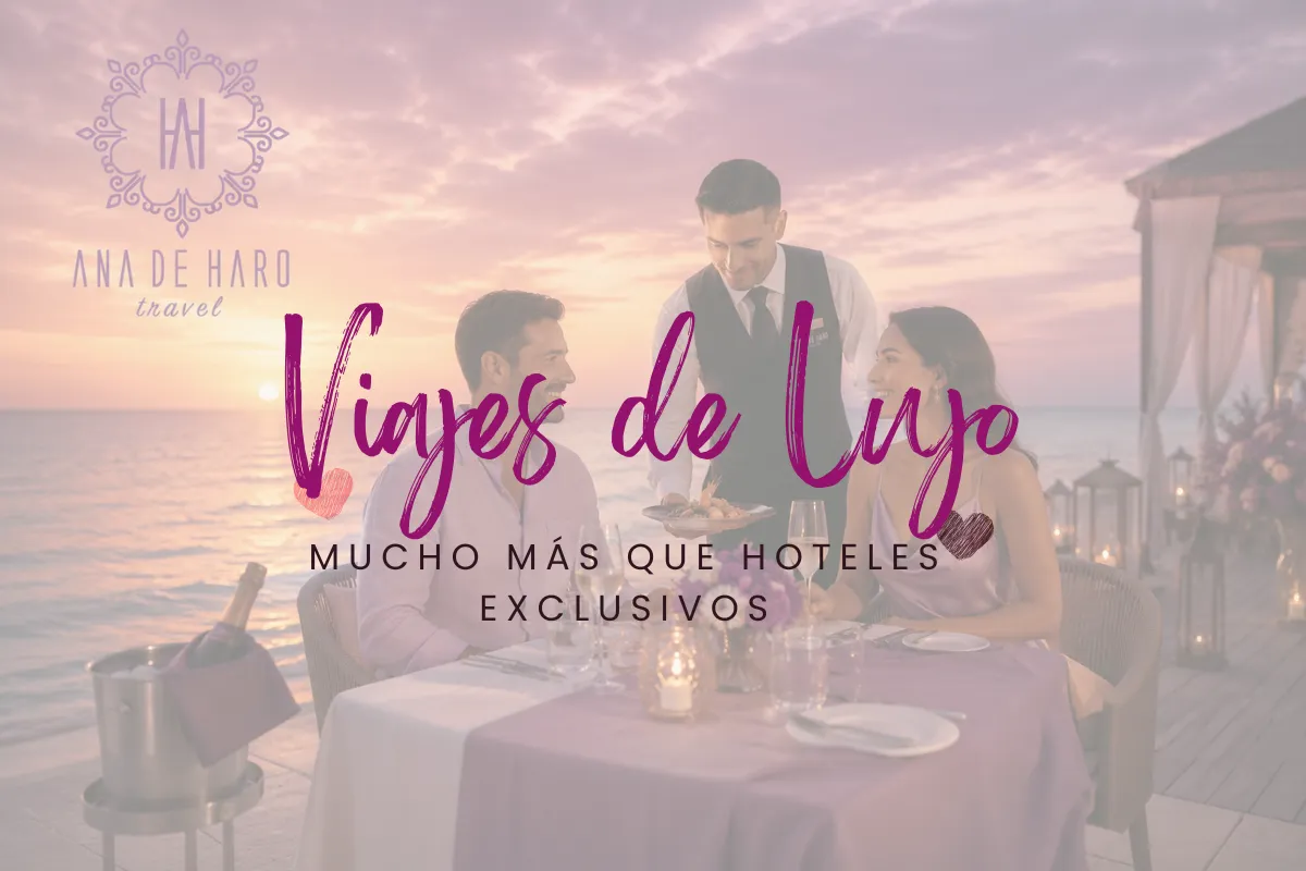 Viajes de lujo: mucho más que hoteles exclusivos