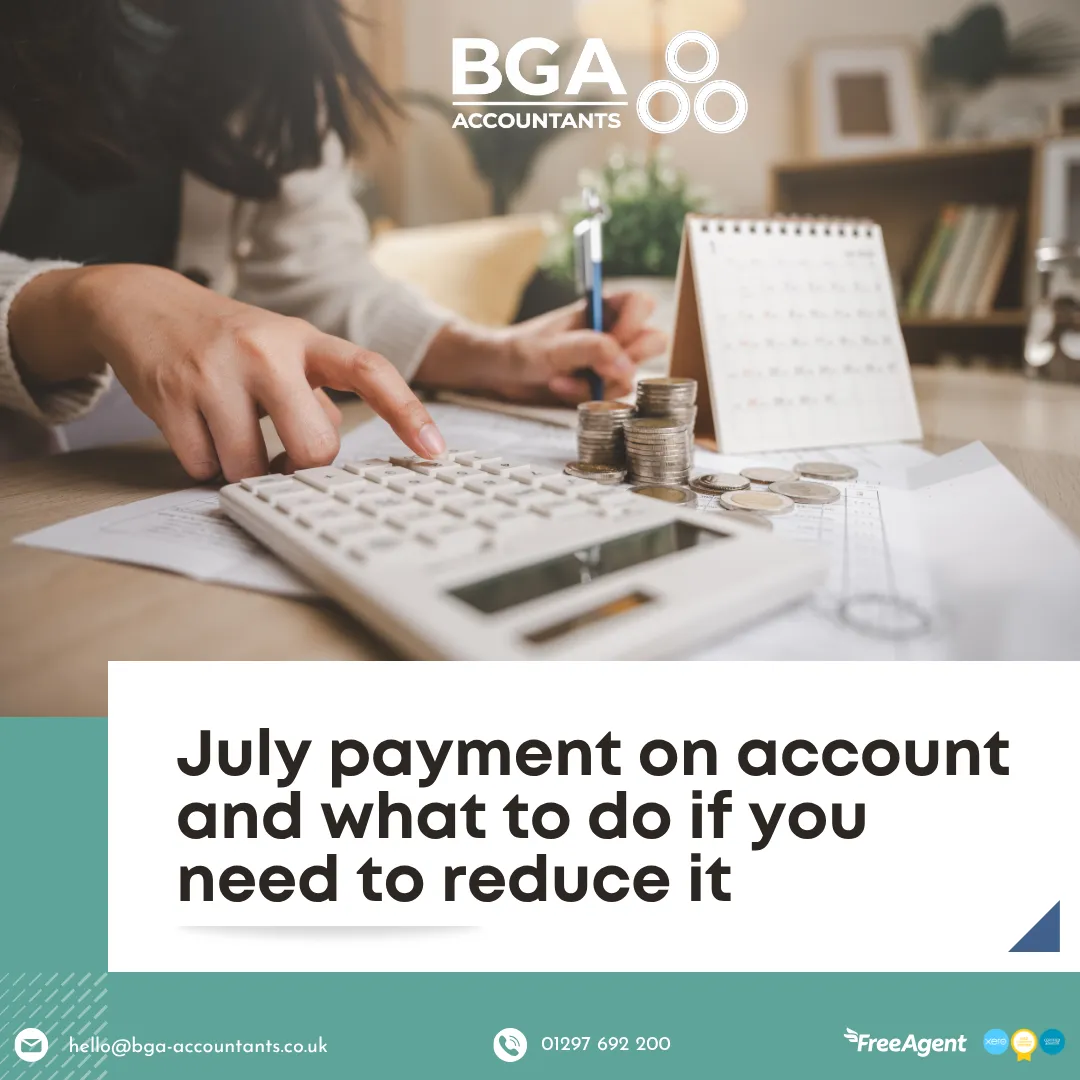 Person using a calculator beside coins and a calendar, illustrating July payments on account, Self Assessment tax deadlines and reducing HMRC tax payments.