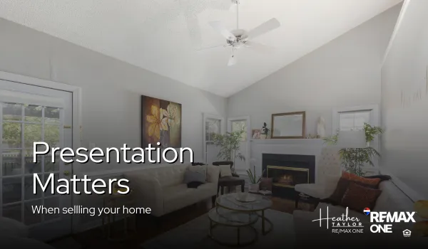 How a home is presented can influence buyer interest.