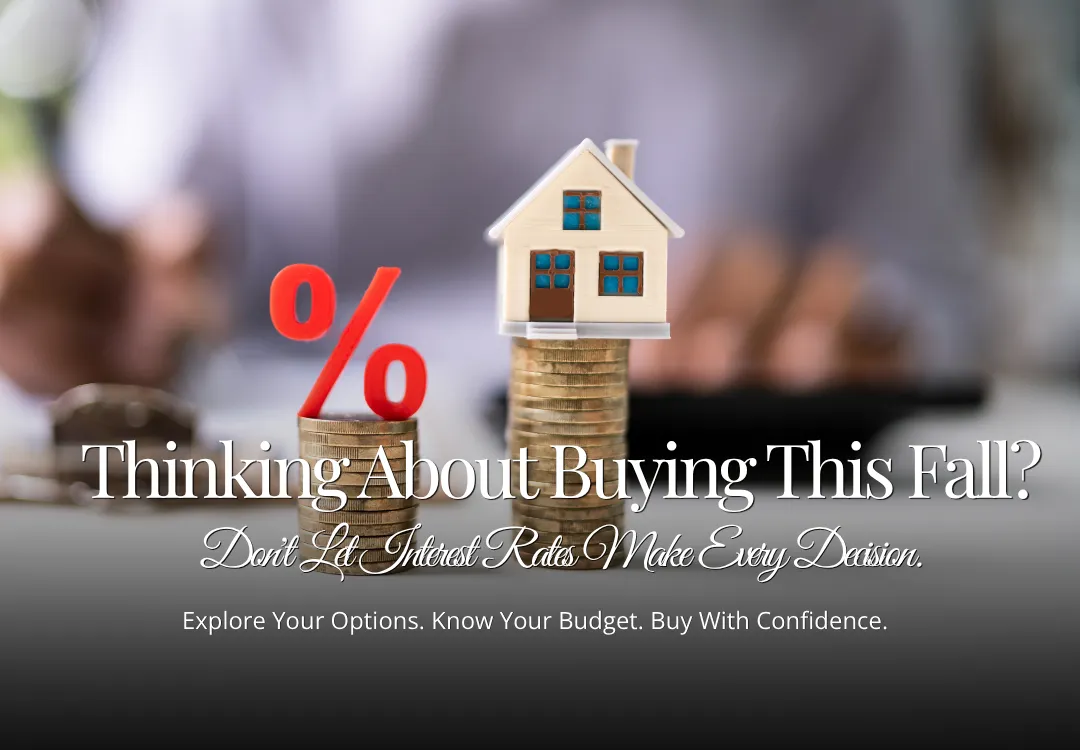 Buying a Home in Anne Arundel County This Fall? Don't Let Interest Rates Make Every Decision