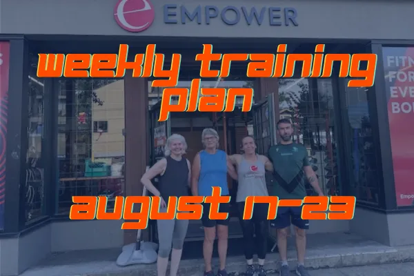 Weekly Training Plan  August 17-23