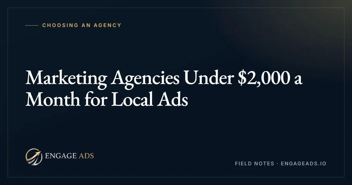 Marketing agency for under $2,000 a month running Meta ads for local businesses