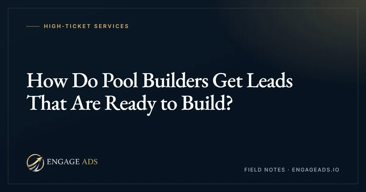 How pool builders get leads ready to build