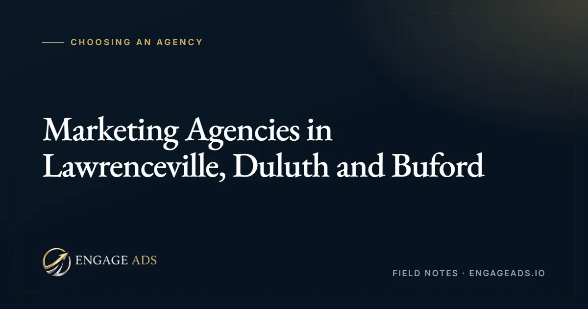 Marketing agencies in Lawrenceville, Duluth, Buford and Johns Creek compared