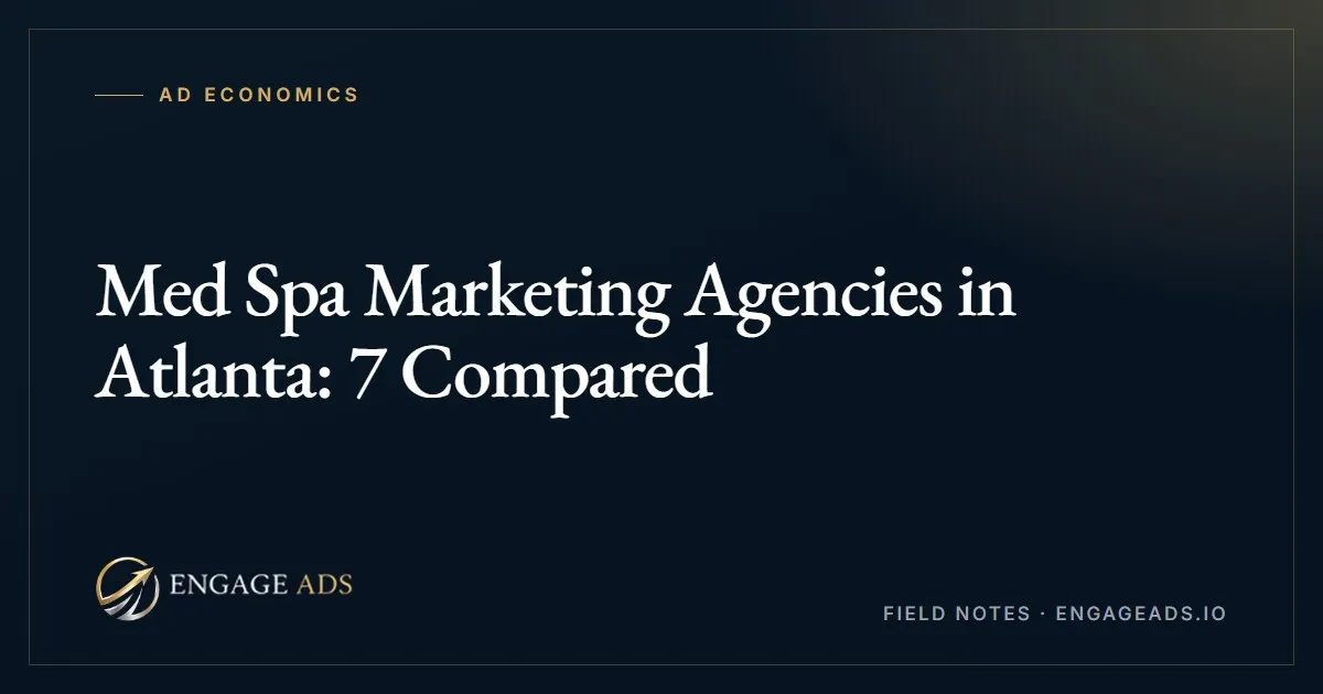 Med Spa Marketing Agencies in Atlanta: 7 Compared