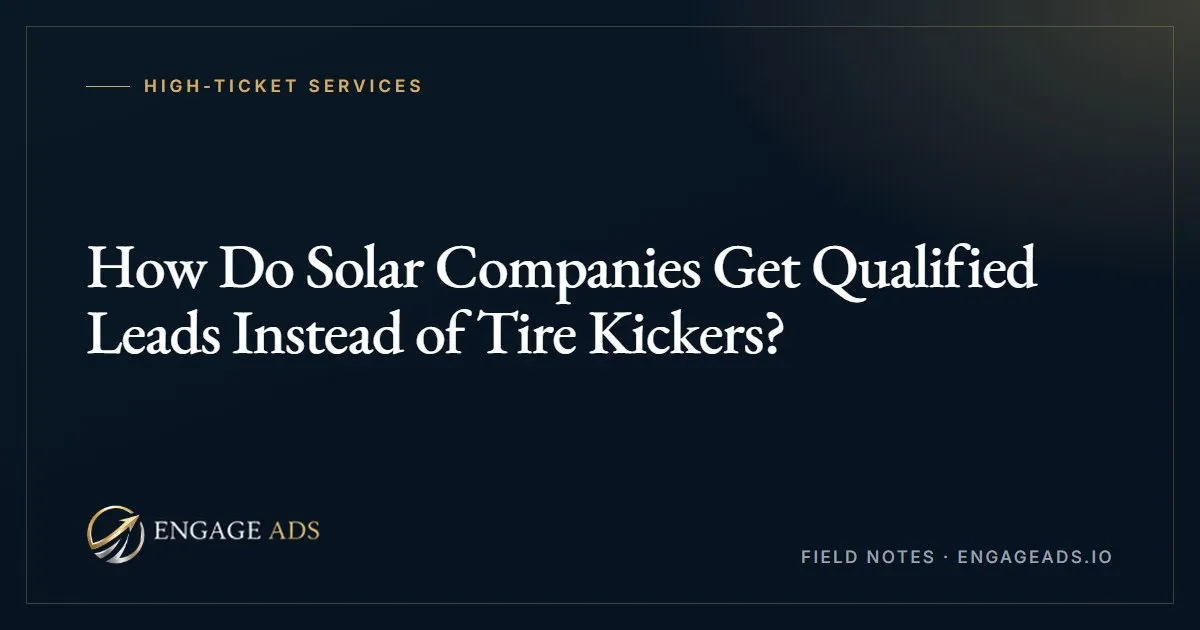 How solar companies filter for homeowners who can proceed