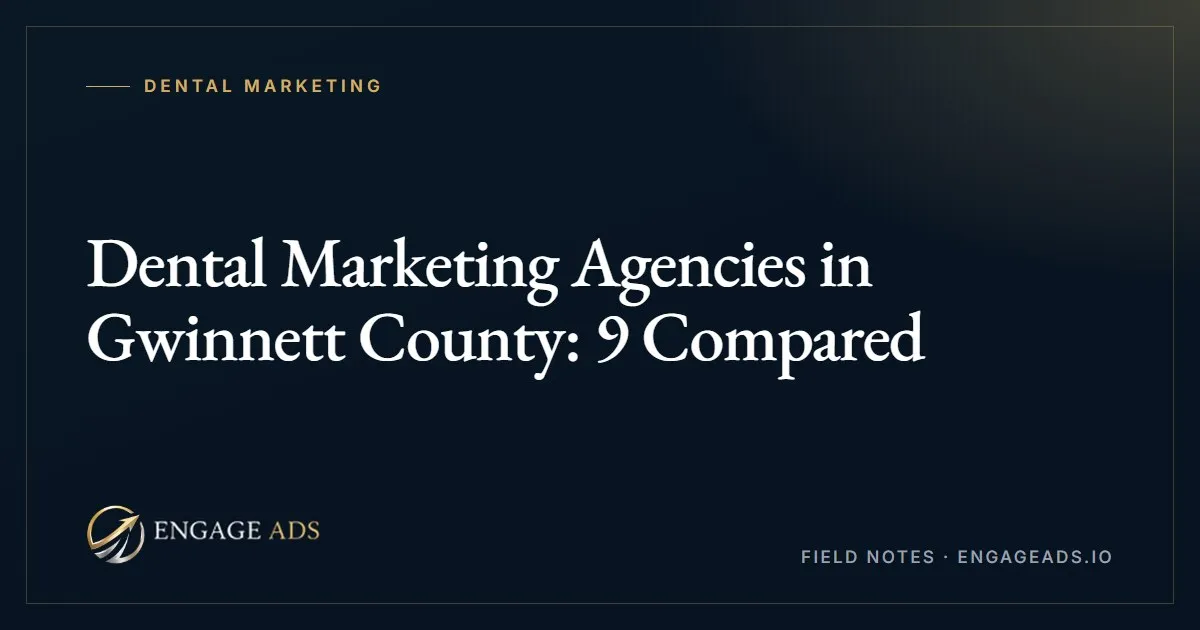 Dental marketing agencies serving Gwinnett County compared