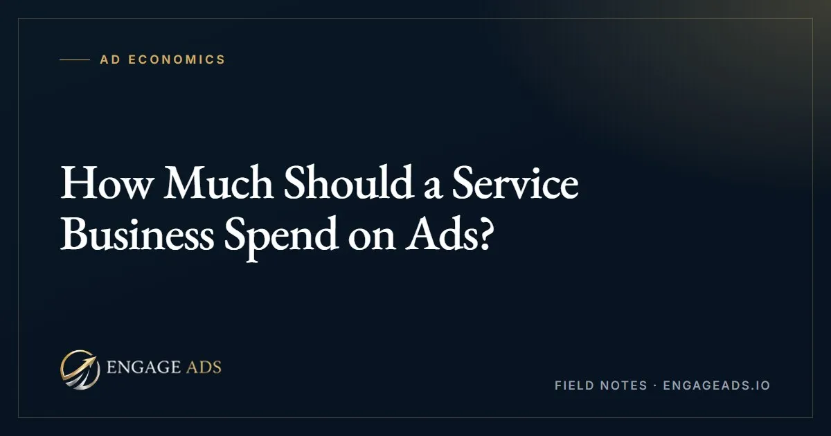 How much a service business should spend on ads