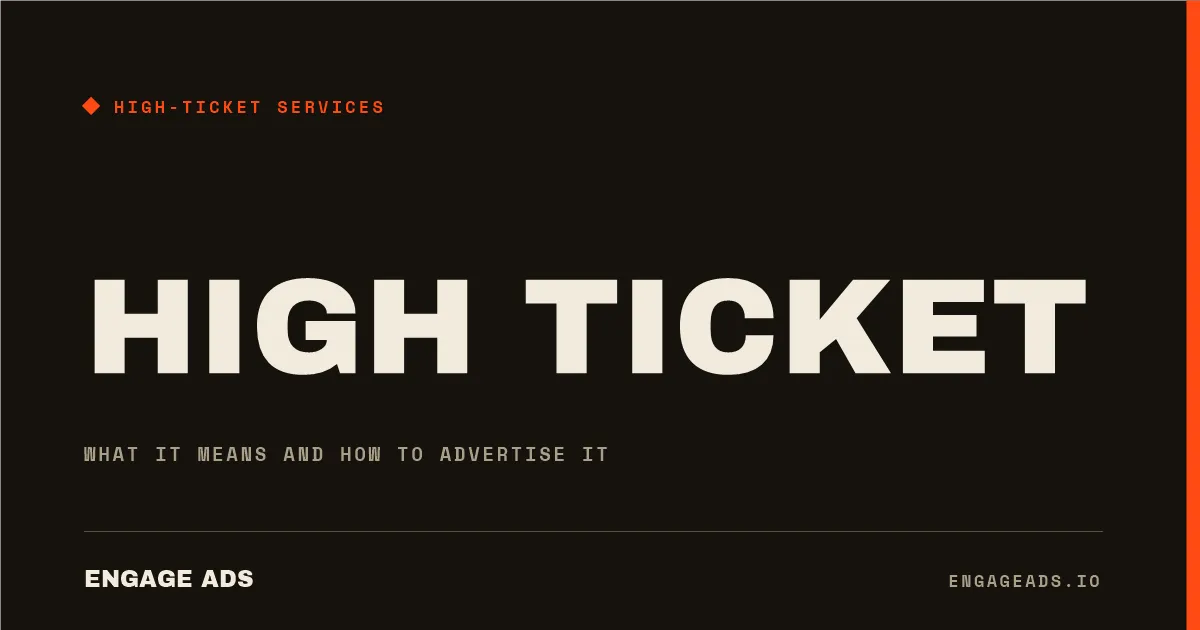 High-ticket services: what it means and how to advertise it