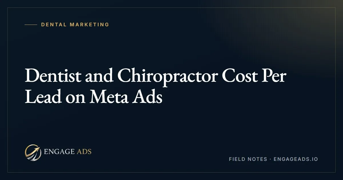 Cost per lead benchmarks for dentists and chiropractors running Meta ads