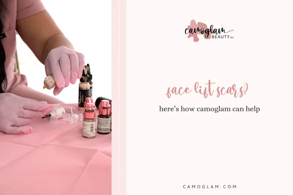face lift scars? here’s how camoglam can help