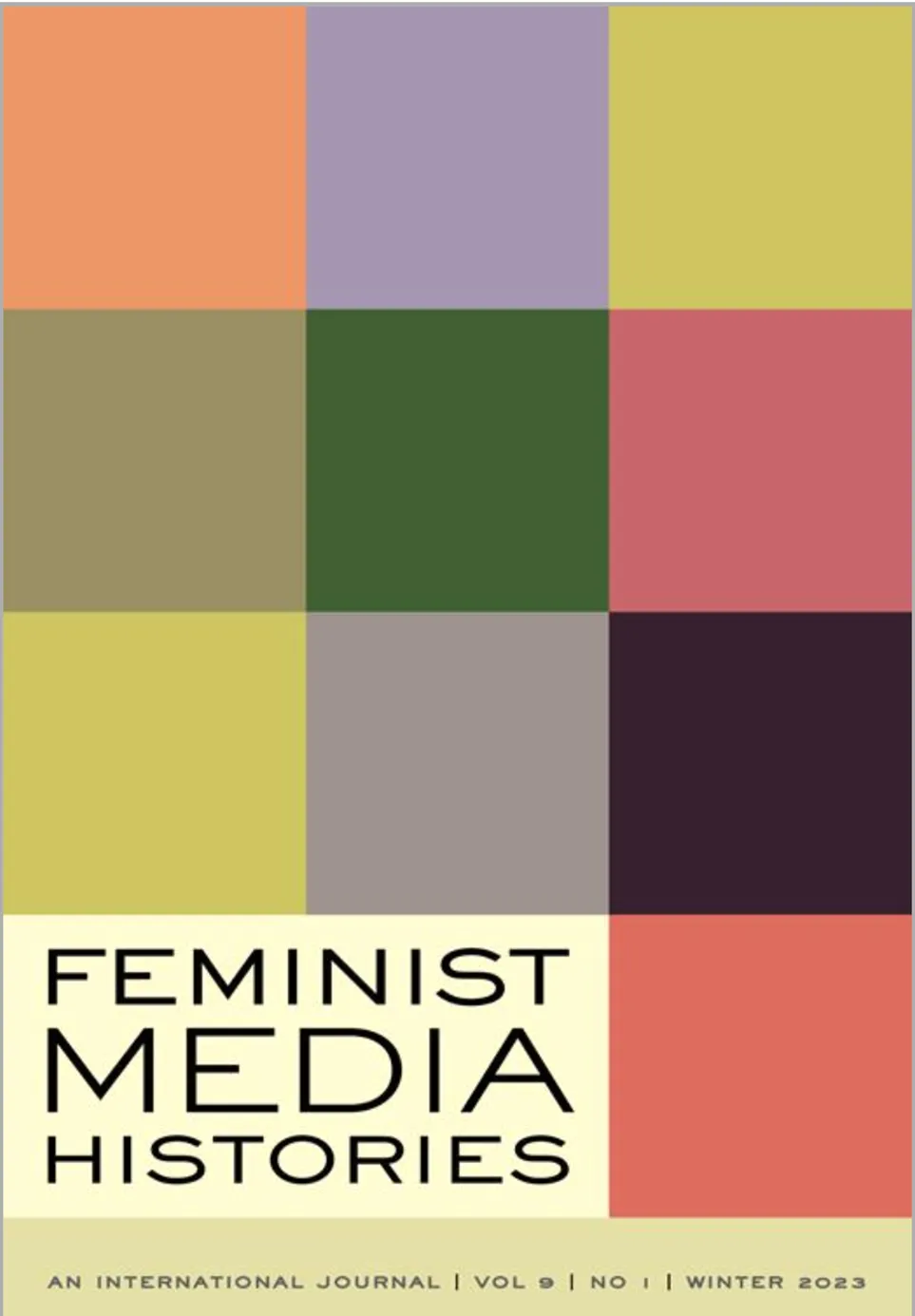 Cover of the journal Feminist Media Histories: An International Journal, Vol 9, No 1, Winter 2023