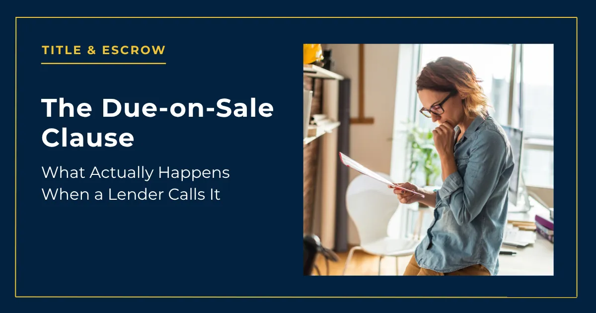 The Due-on-Sale Clause: What Actually Happens When a Lender Calls It