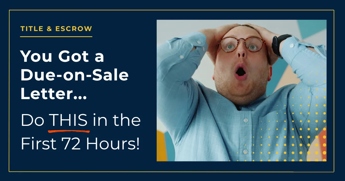 You Got a Due-on-Sale Letter: Do This in the First 72 Hours.