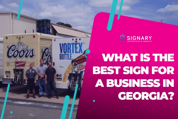 What Is the Best Sign for a Business in Georgia?