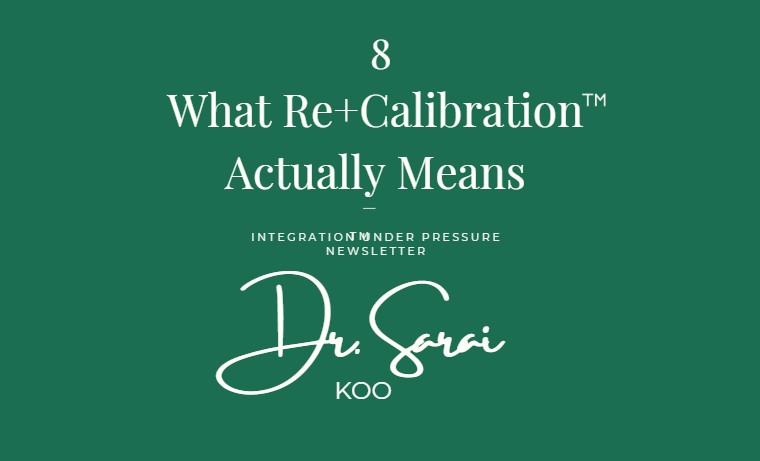 What Re+Calibration™ Actually Means