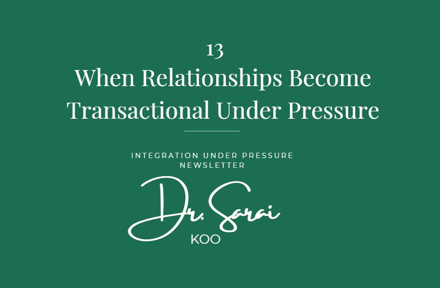 13. When Relationships Become Transactional Under Pressure