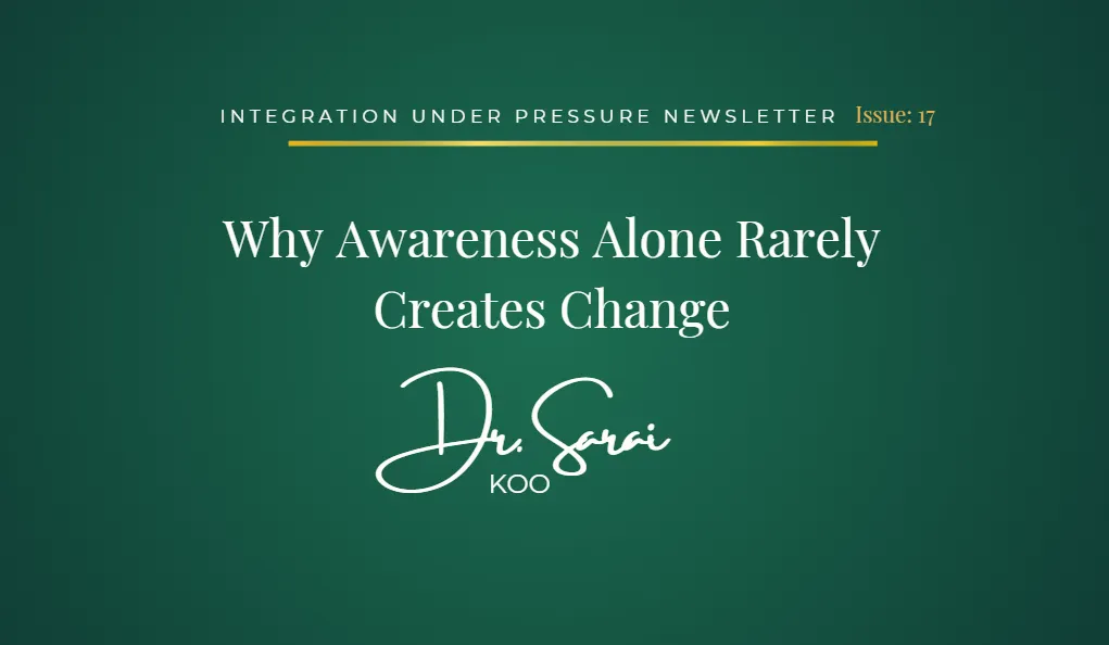 Why Awareness Alone Rarely Creates Change