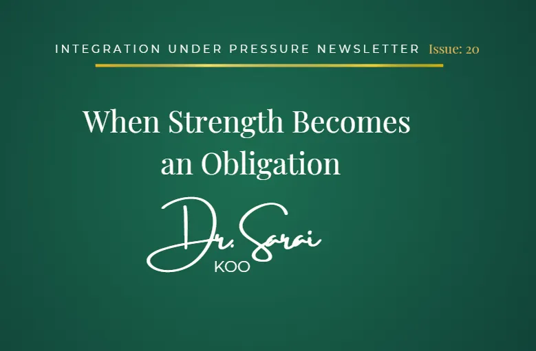 “When Strength Becomes an Obligation,” by Dr. Sarai Koo, displayed on a dark green background with gold and white lettering.
