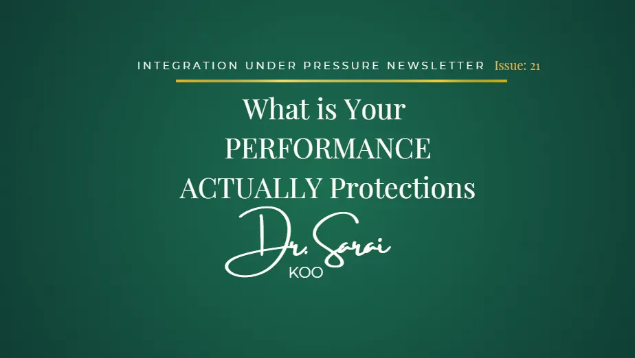 What Is Your Performance Actually Protecting? title