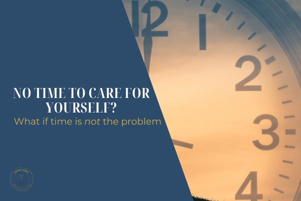 No Time to Care for Yourself? What If Time is Not The Problem